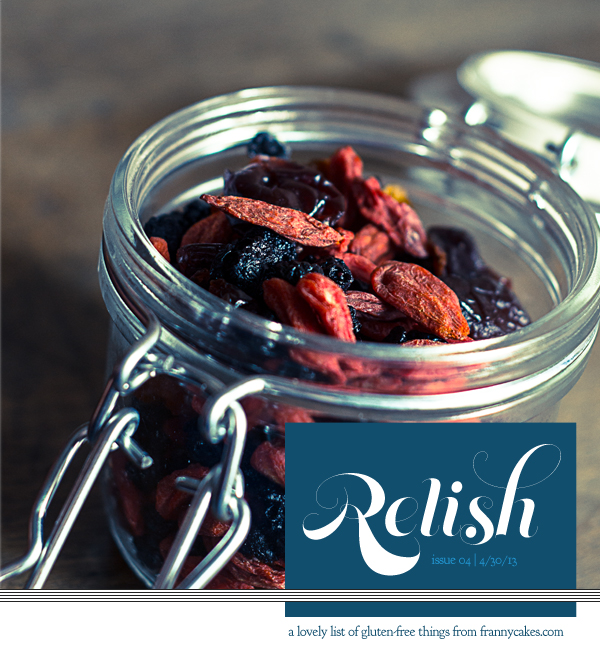 Relish - a list of gluten-free things from April 2013