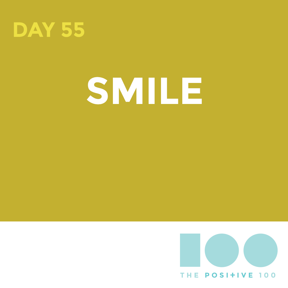 Day 55 : Smile #3 - making you smile| Positive 100 | Chronic Positivity Project