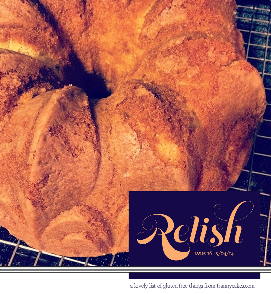 relish 16 | april 2014 | frannycakes picks gluten-free treats