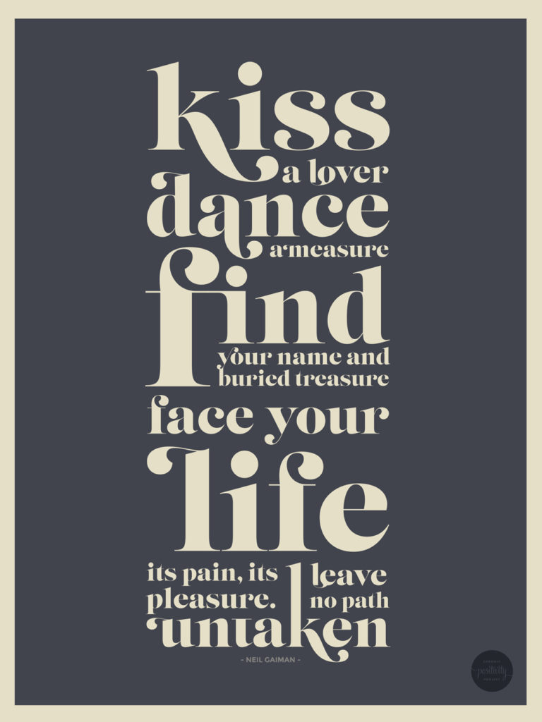 2015's resolution - "kiss a lover, dance a measure, find your name and buried treasure. Face your life, its pain its pleasure.